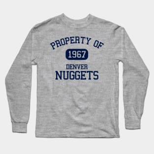 Property of Denver Nuggets Long Sleeve T-Shirt